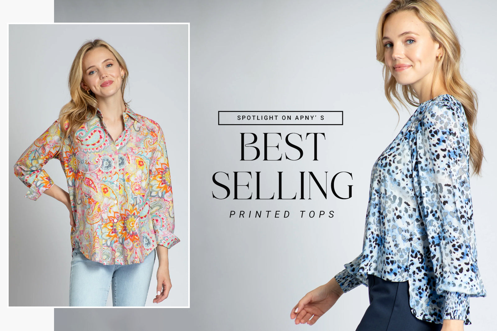 APNY’s Best-Selling Printed Tops